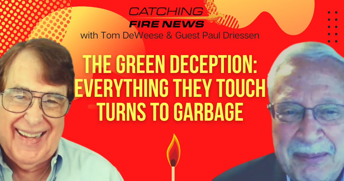 The Green Deception: Everything They Touch Turns to Garbage