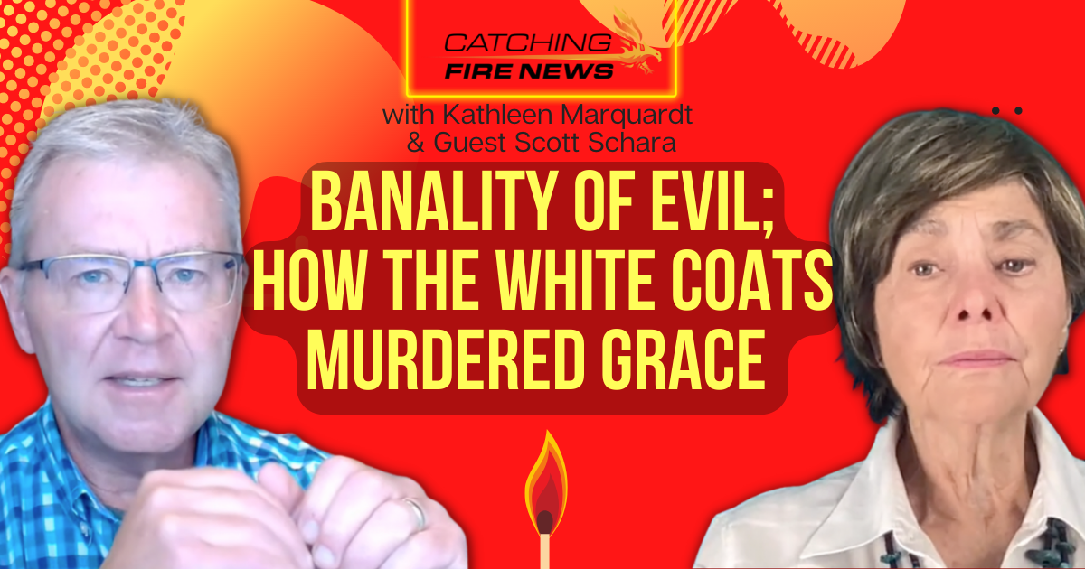Banality of Evil; How the White Coats Killed Grace