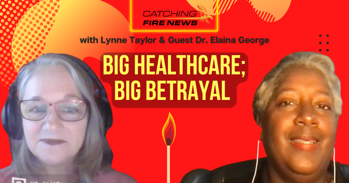 Big Healthcare; Big Betrayal