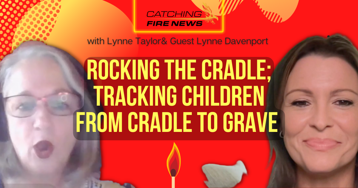Rocking the Cradle; Tracking Our Children From Cradle to Grave