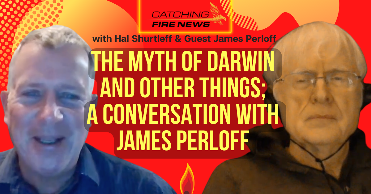 The Myth of Darwin and Other Things; A Conversation with James Perloff
