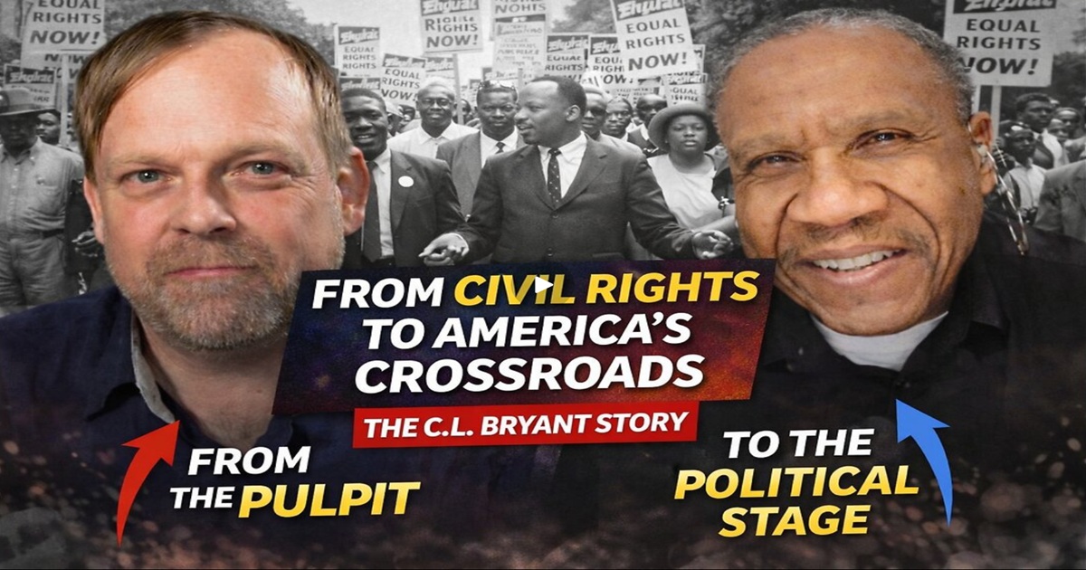 C.L. Bryant Unfiltered: From Civil Rights to America’s Cultural Crossroads - The Whalen Report